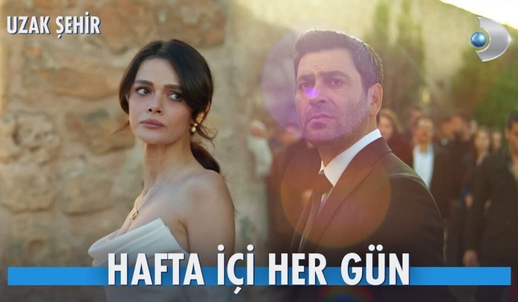 Uzak Şehir Hangi Kanalda